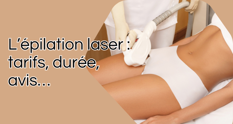 epilation laser , tout savoir , prix , avis etc